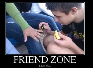 DUDE YOU ARE STUCK IN THE FRIEND ZONE. HERE IS HOW TO GET OUT OF IT WITH STYLE